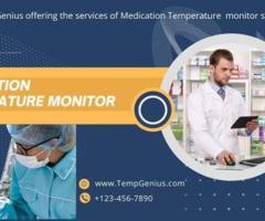 Reliable Medication Temperature Monitoring Solutions by TempGenius