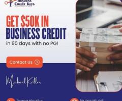 Get $50K in Business Credit in 90 Days—No SSN, No Revenue Needed!