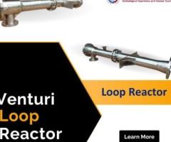 Understanding the Venturi Loop Reactor A Complete Guide