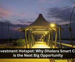 Dholera Smart City: Your Next Big Investment Destination