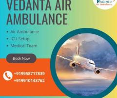 Utilize Vedanta Air Ambulance from Hyderabad with Trusted Medical Setup