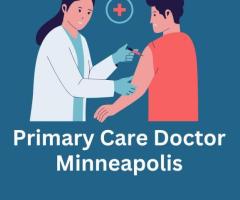 Trusted Primary Care Doctor in Minneapolis