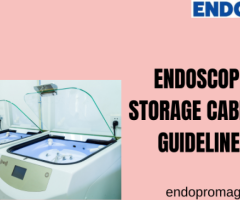 Safeguarding Your Equipment with the Ultimate Endoscope Storage Cabinet Guidelines