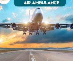 Obtain Vedanta Air Ambulance in Guwahati with a Qualified Medical Specialist