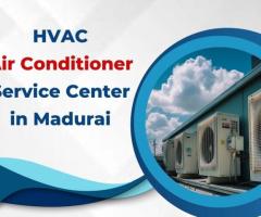 HVAC Air Conditioner Service Center in Madurai