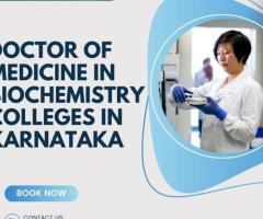 Doctor of Medicine in Biochemistry Colleges in Karnataka