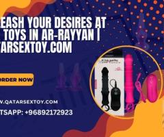 Unleash Your Desires at Sex Toys in Ar-Rayyan | qatarsextoy.com