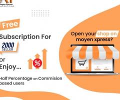 Get Free Subscription For First 2000 Sellers & Enjoy Half percentage Of Commision.