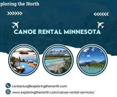 Canoe Rental in Minnesota: Your Adventure Awaits