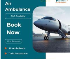 Pick Vedanta Air Ambulance from Patna with Perfect Healthcare Advantages