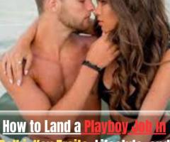 How to Land a Playboy Job in Delhi: Key Traits, Lifestyle, and Opportunities