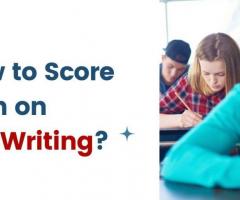 How to Score High on PTE Writing?
