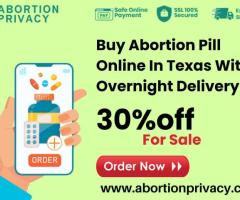 Buy Abortion Pill Online In Texas With Overnight Delivery