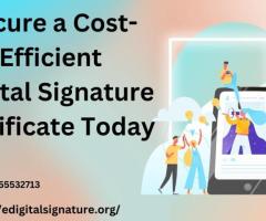 Secure a Cost-Efficient Digital Signature Certificate Today.