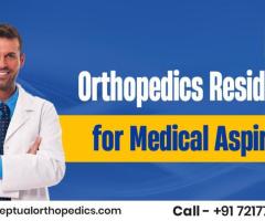 Best Orthopedics Residents for Medical Aspirants