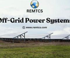 Off-Grid Power Systems Tailored to Your Needs – REMTCS, Inc.