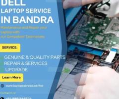 Dell Service Center in Bandra – Your Local Solution for Laptop Issues