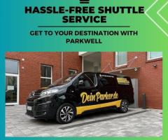 Hassle-Free Shuttle Service: Get to Your Destination with Parkwell - 1