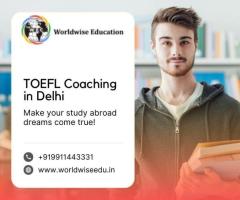 Personalized TOEFL Coaching in Delhi - Worldwise Education