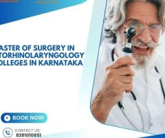 Master of Surgery in Otorhinolaryngology Colleges in Karnataka