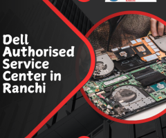 Dell Authorised Service Center in Ranchi: Your Trusted Partner for Laptop Repairs