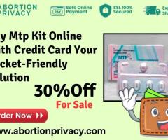 Buy Mtp Kit Online With Credit Card Your Pocket-Friendly Solution