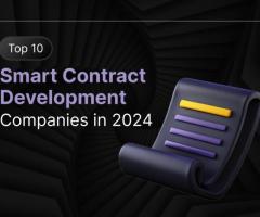 Top 10 Smart Contract Development Companies in 2024