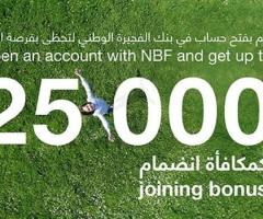 Open an NBF Account and Earn Up to AED 25,000!