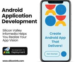 Android Application Development Services Tailored to Your Business