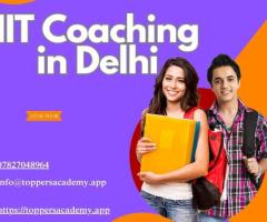 Best IIT Coaching in Delhi - Toppers Academy