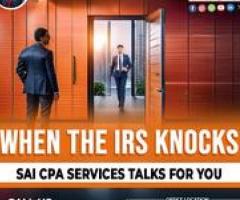 Silence the IRS Knock: Let SAI CPA Services Be Your Voice