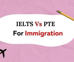 IELTS Vs PTE Which Is Easy for Immigration?