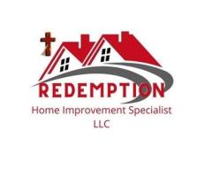 Redemption Home Improvement Specialist LLC