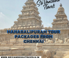 Mahabalipuram Tour Packages from Chennai - Sri Vanshika Travels - 1