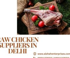 Reliable Raw Chicken Suppliers in Delhi for Fresh and Quality Meat