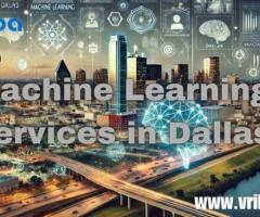 Top Machine Learning Services in Dallas