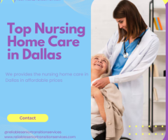 Top Nursing Home Care in Dallas