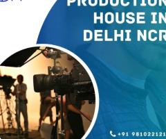 Production House in Delhi NCR - 1