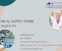 High Quality Medical Supply in Mcallen TX - 1