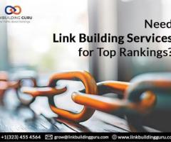 Need Link Building Services for Top Rankings?