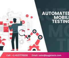 Automated Mobile Testing Services for Best Cross-Platform Testing