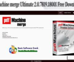 PdfMachine merge Ultimate 2.0.7819.18001 Free Download