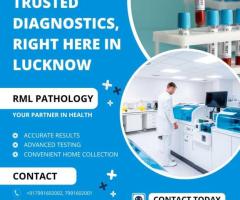 RML Pathology – The Best Diagnostic Centre in Lucknow for Accurate Health Assessments