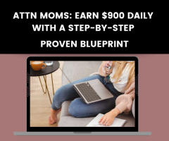 Learn Quick: Moms Making $900 Daily from Home!