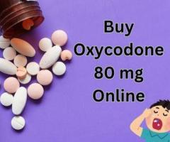 Buy Oxycodone 80 mg Online