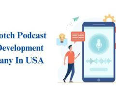 Top Notch Podcast App Development Company In USA