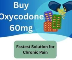 Buy Oxycodone 60mg at the Affordable Price