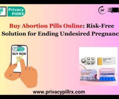 Buy Abortion Pills Online: Risk-Free Solution for Ending Undesired Pregnancy