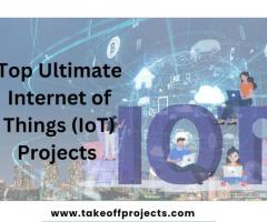 Top Ultimate Internet of Things (IoT) Projects