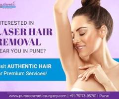 Discover Premier Laser Hair Removal Services in Pune - Visit Authentic Hair Transplant Centre